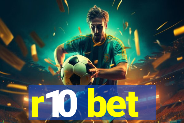 r10 bet